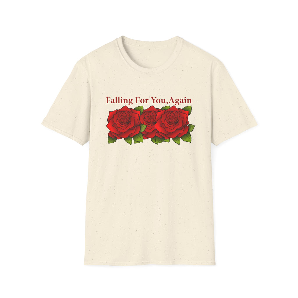 Falling For You Again Rose T-Shirt for Valentine Day