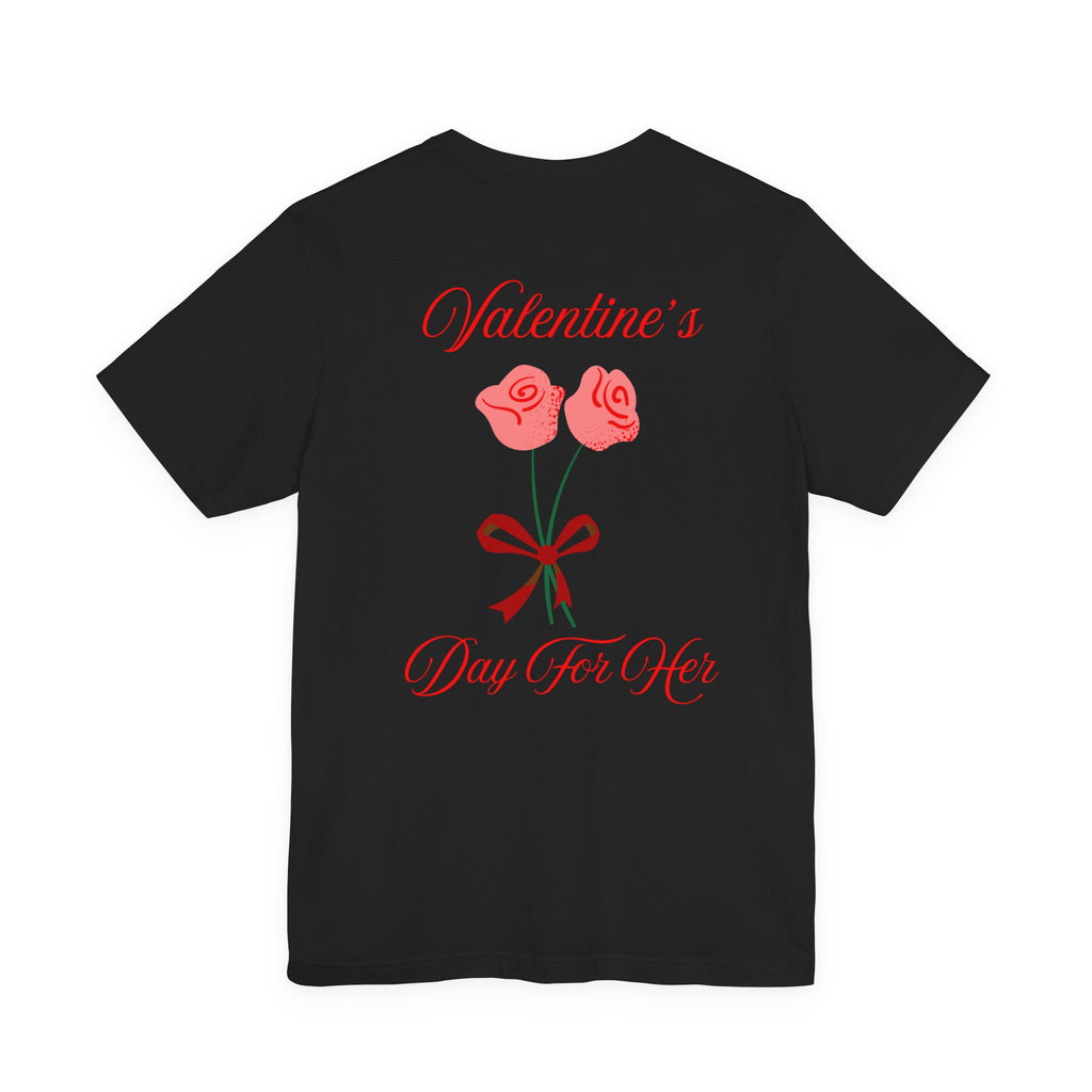 Happy Valentine’s Day for Her  "Rose Graphic Tee Shirt"