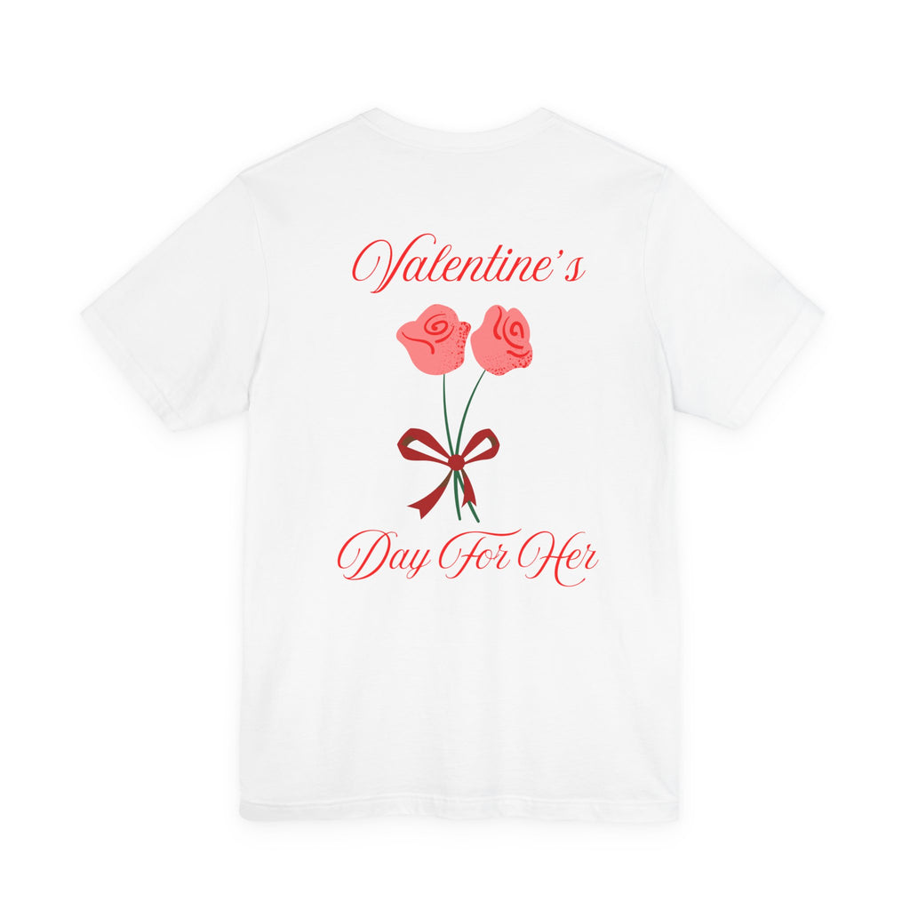 Happy Valentine’s Day for Her  "Rose Graphic Tee Shirt"