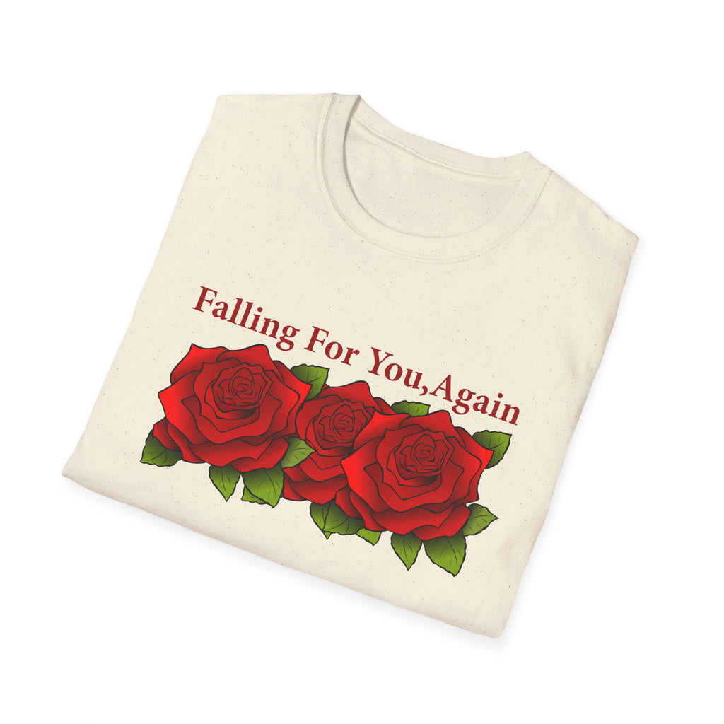 Falling For You Again Rose T-Shirt for Valentine Day